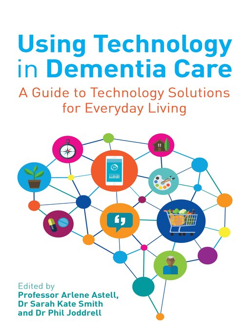 Cover image for Using Technology in Dementia Care